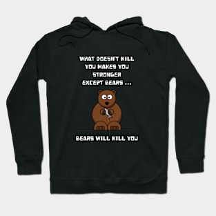 What doesn't kill you makes you stronger Hoodie